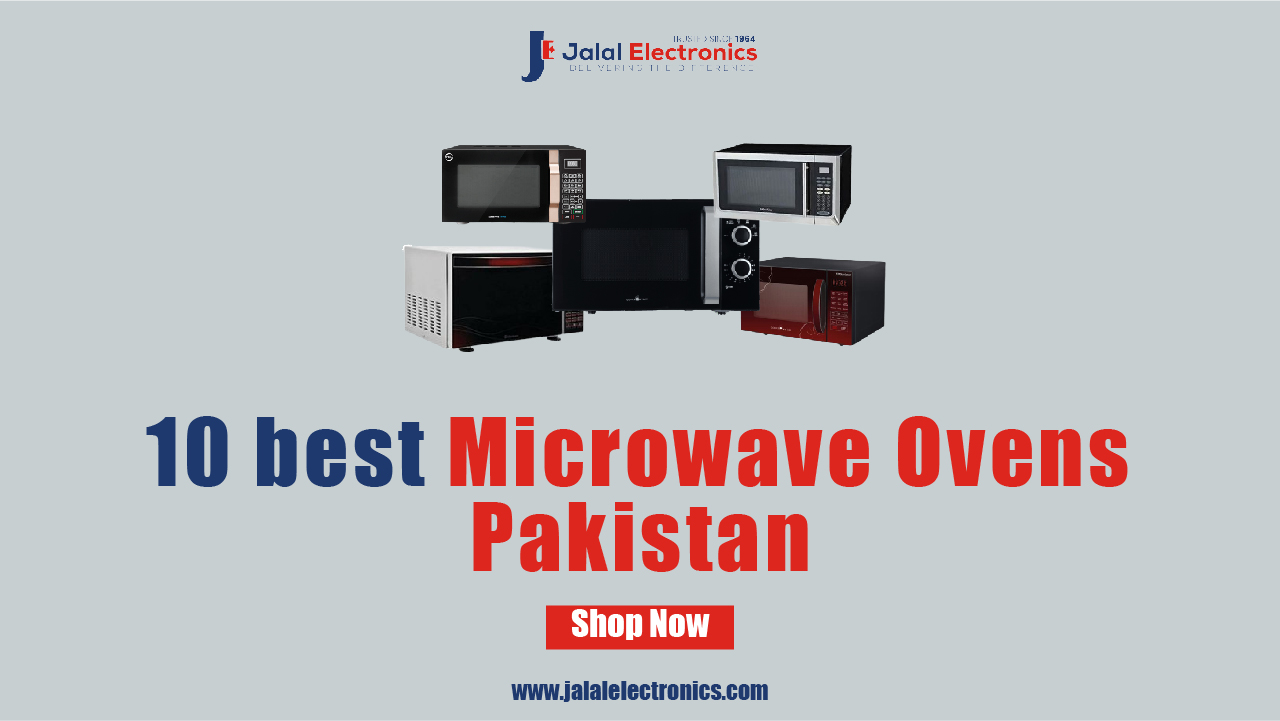 Best Microwave Ovens In Pakistan