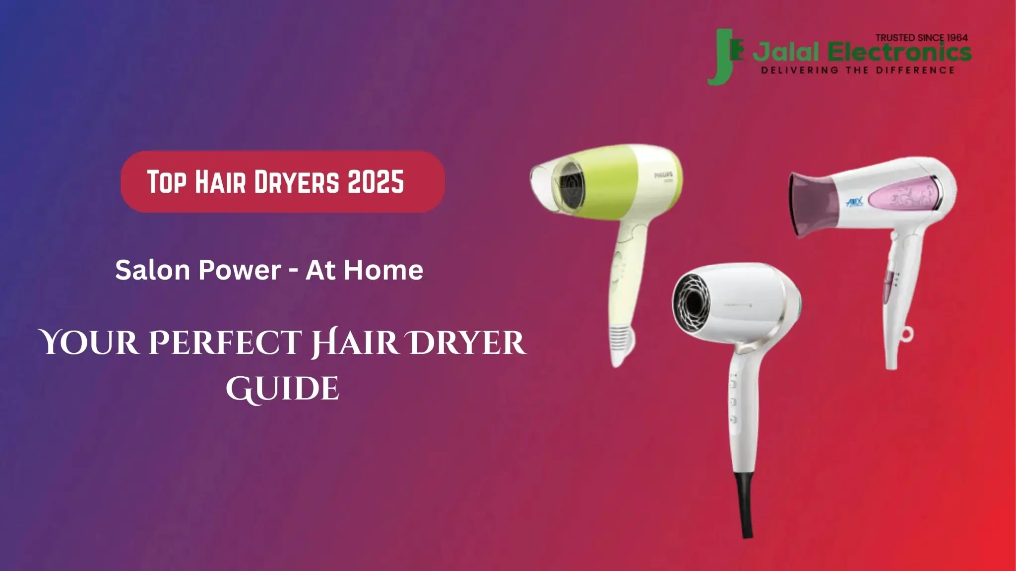 Best Hair Dryers in Pakistan 2025 - Prices, Brands & Stylist Guide
